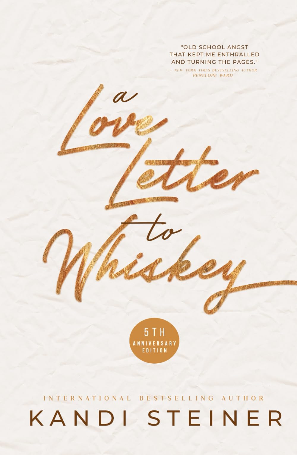 A Love Letter to Whiskey: Fifth Anniversary Edition New Adult
