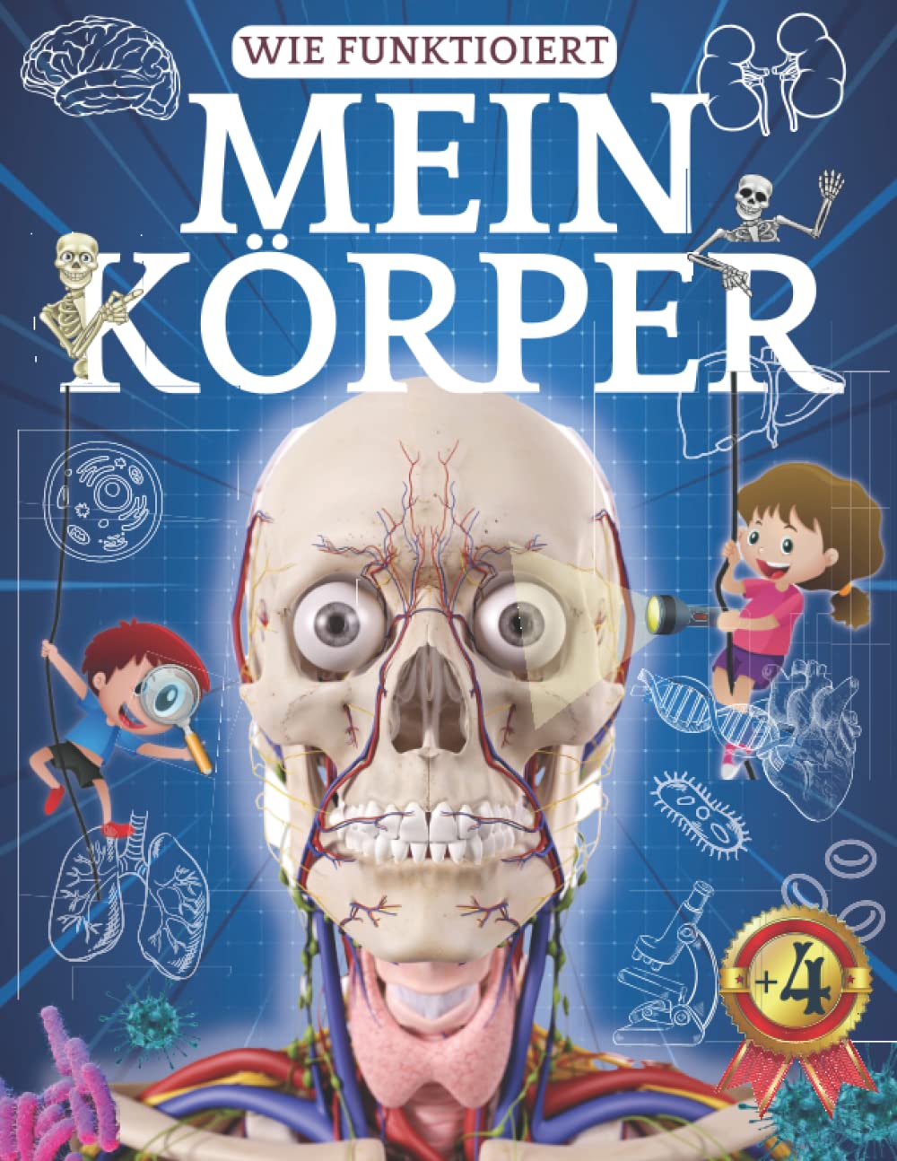 Wie funktioniert mein Körper?: Buch vom Körper für Kinder ab 4 Jahre Non-fiction