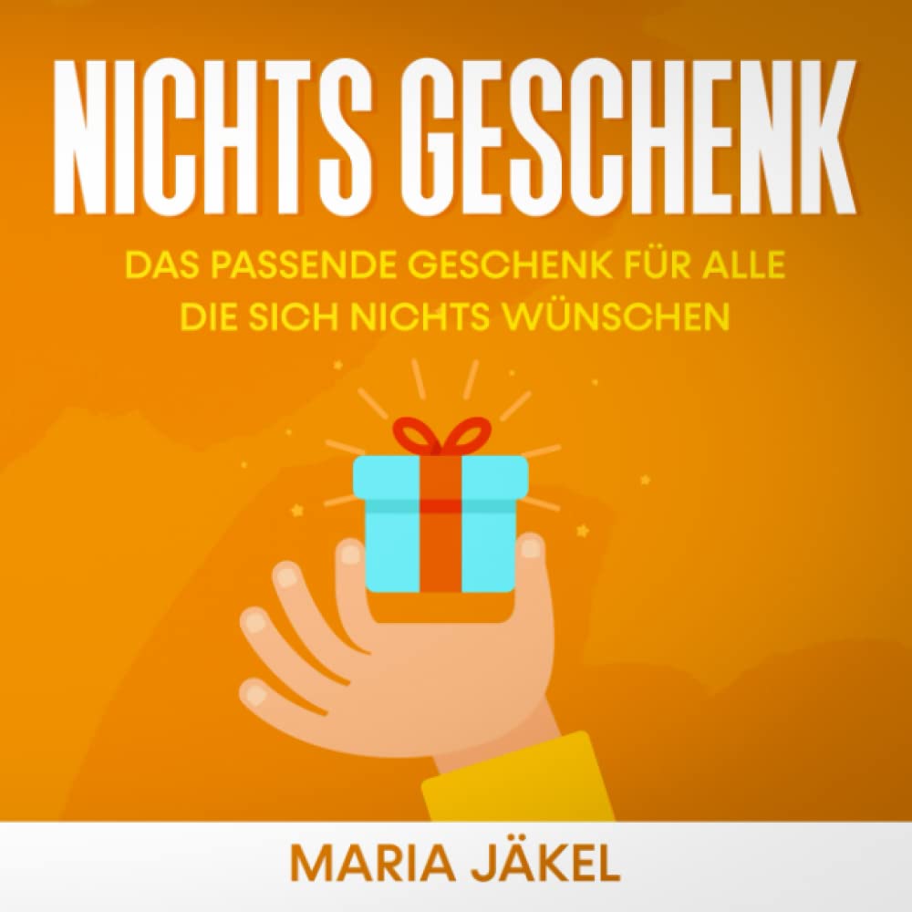 Nichts Geschenk: Das passende Geschenk für alle die sich nichts wünschen Humour & Satire
