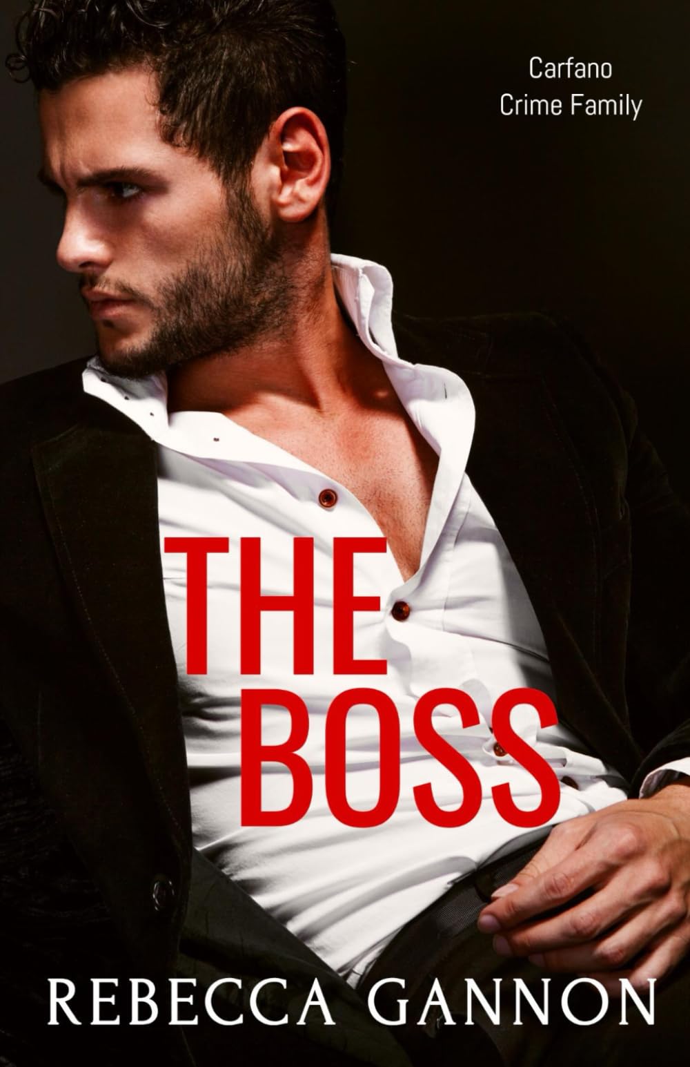 The Boss (Carfano Crime Family, Band 2) Contemporary literature