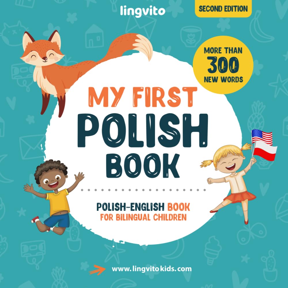My First Polish Book. Polish-English Book for Bilingual Children: Polish-English children's book with illustrations for kids. A great educational tool ... (Polish-English bilingual books, Band 1) Foreign Languages ​​& Dictionaries