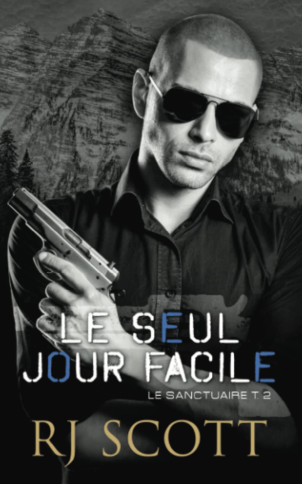 Le Seul Jour Facile (Le Sanctuaire, Band 2) LGBTQ+