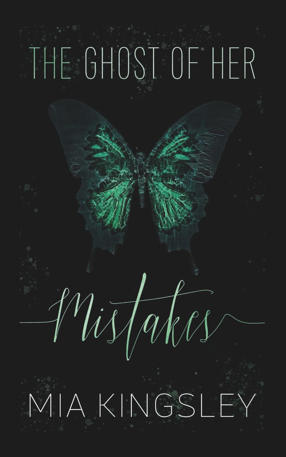 The Ghost Of Her Mistakes Romantic Thrillers