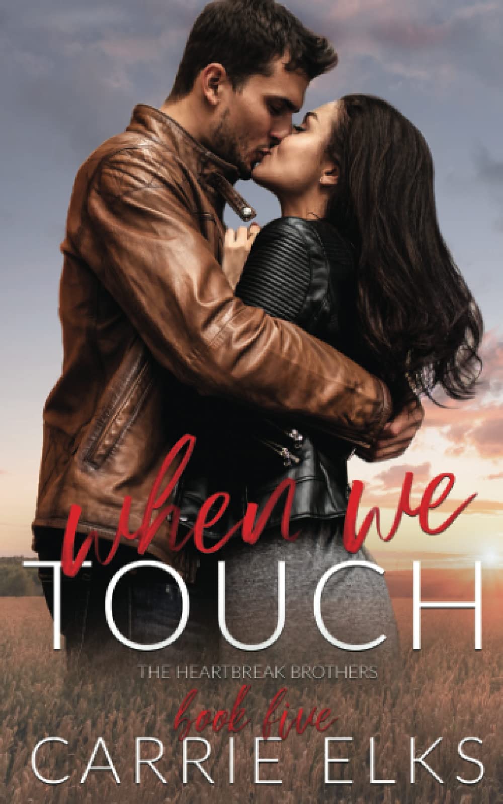 When We Touch (The Heartbreak Brothers, Band 5) Contemporary literature