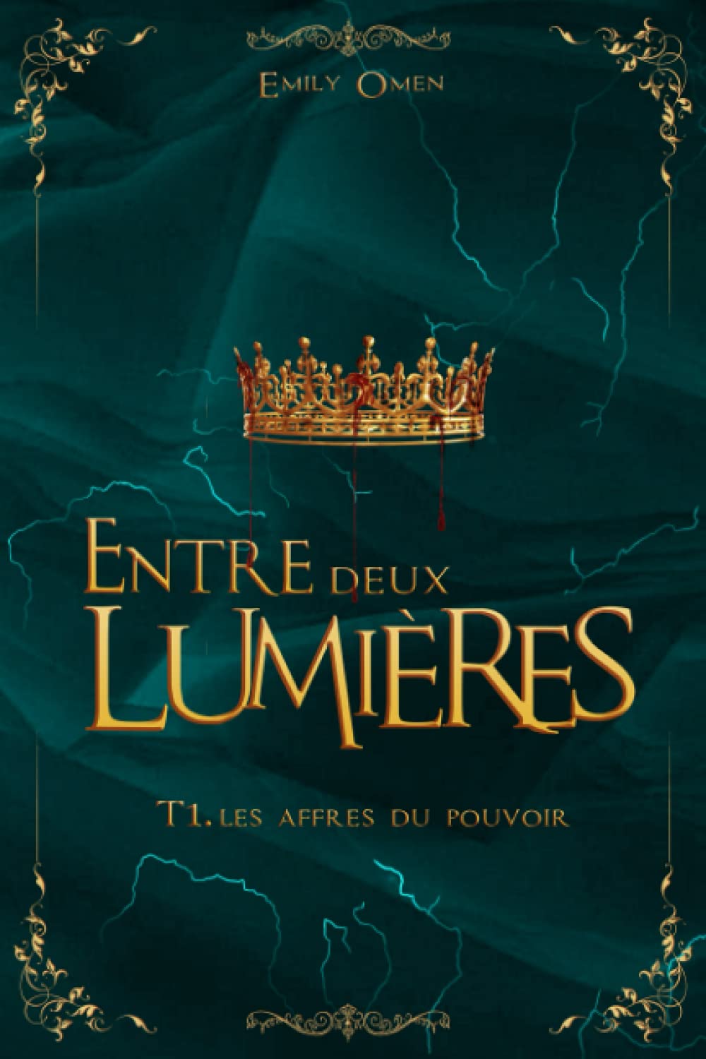 Entre Deux Lumières: Les Affres du Pouvoir book