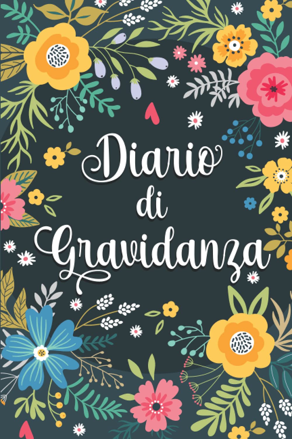 Diario Di Gravidanza: il diario completo della gravidanza da compilare Dal concepimento alla nascita, certificato da mamme italiane. Le tue emozioni e ... essere madre sono tutti in un unico diario. 4-6 years