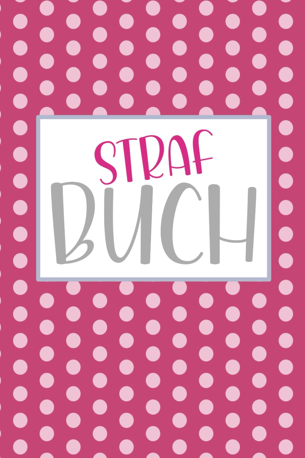 Strafbuch: BDSM Tagebuch zur Erziehung eines Sklavens Eroticism