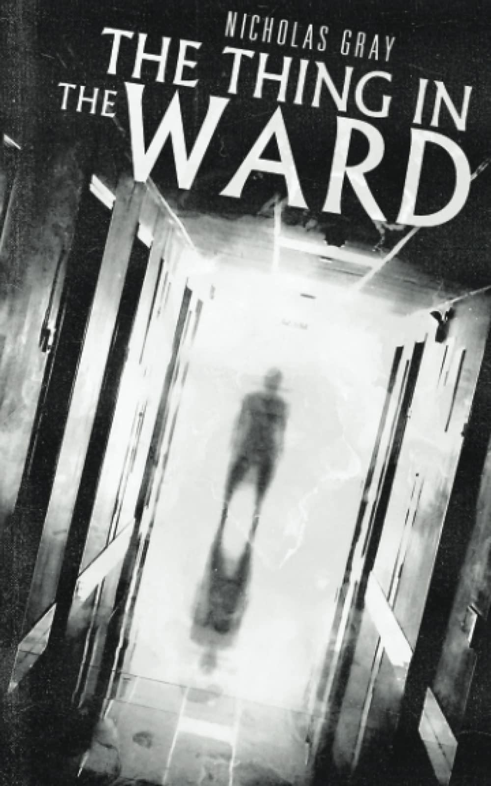 The Thing in the Ward: A Novelette book