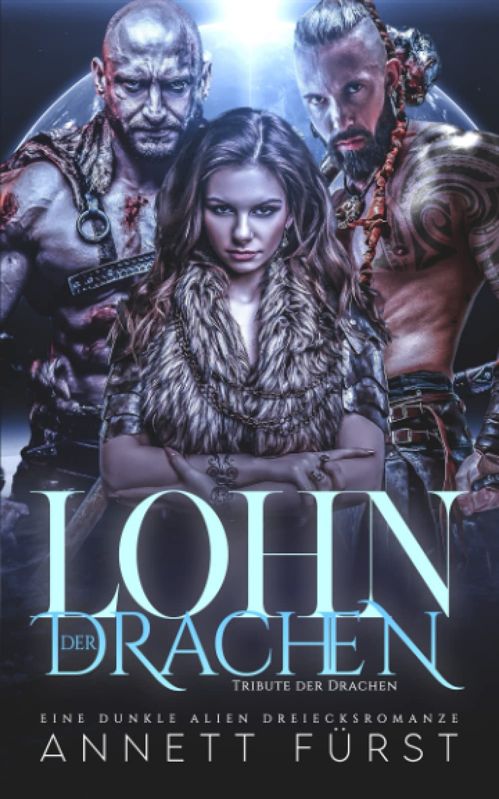 Lohn der Drachen: Eine dunkle Alien Dreiecksromanze book