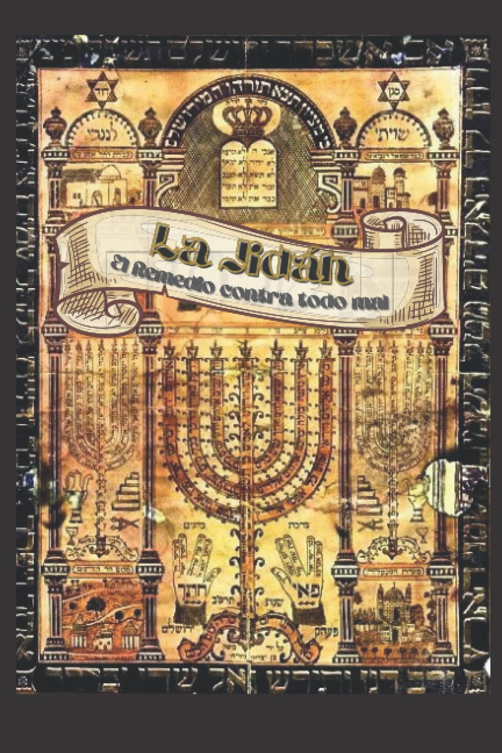 La Jidáh: El Remedio contra todo mal Religion & Esotericism