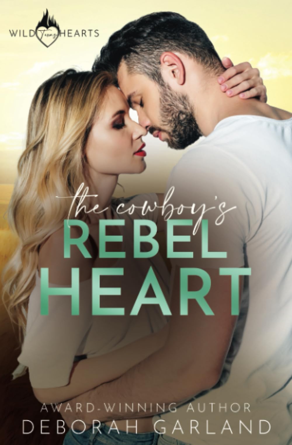 The Cowboy's Rebel Heart: An Enemies to Lovers Second Chance Romance (Wild Texas Hearts, Band 4) Contemporary Romance