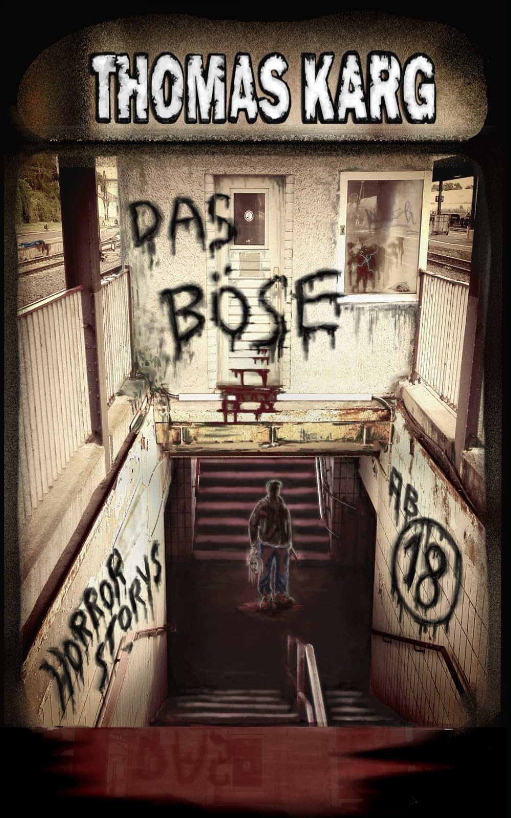 Das Böse - Horrorstorys (Horror-Kurzgeschichten ab 18) Contemporary literature