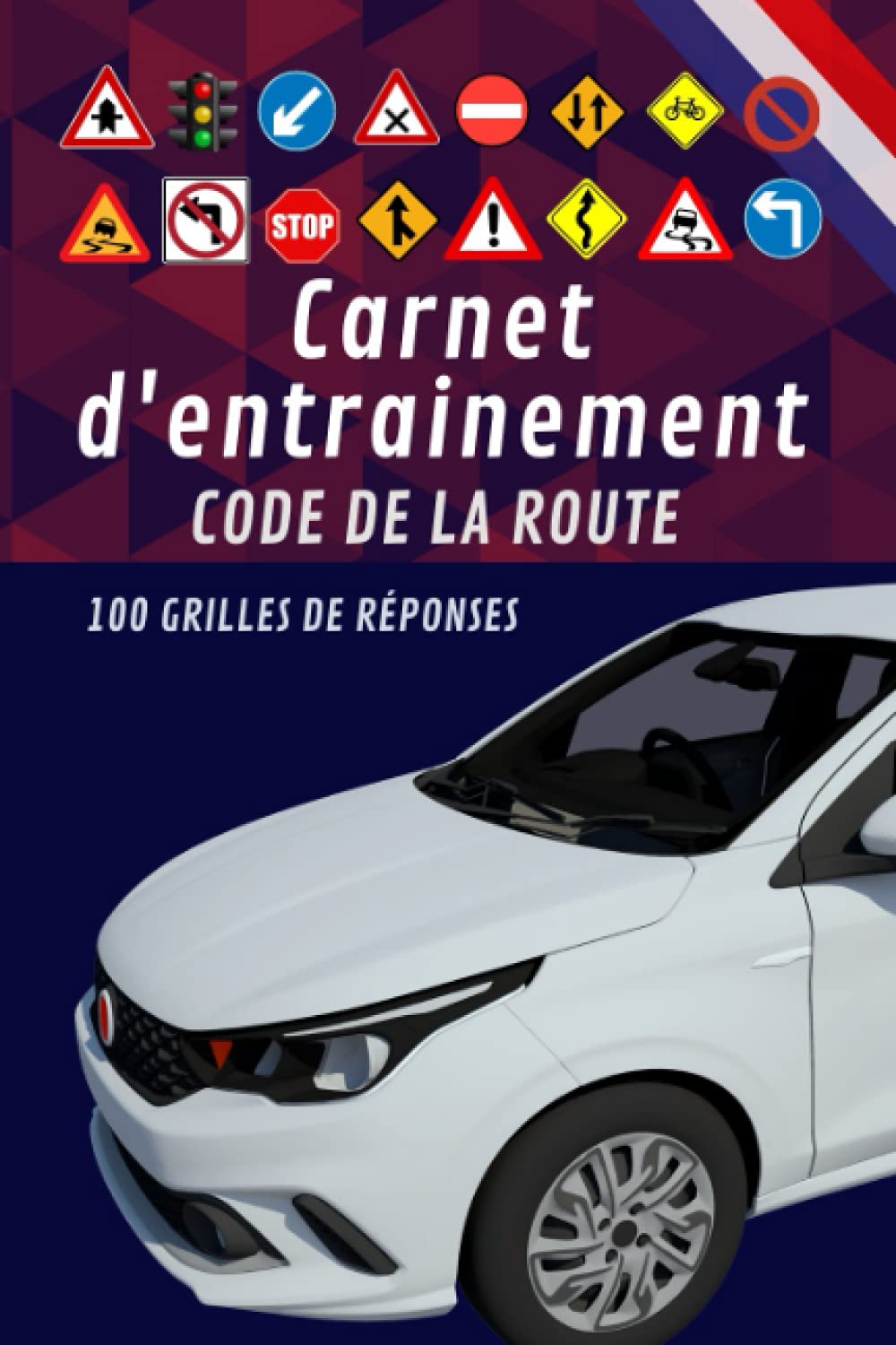Carnet d'entrainement code de la route: Livre code la route avec 100 pages à remplir, examen code de la route, test code de la route, examen test ... de réponses, format: 15.24 x 0.58 x 22.86 cm book