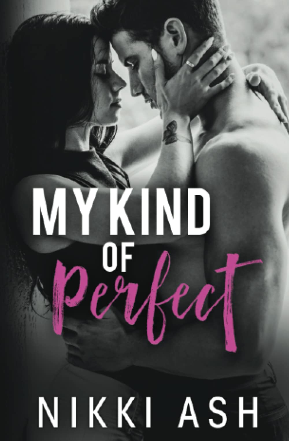 My Kind of Perfect: a roommates-to-lovers, single dad romance book