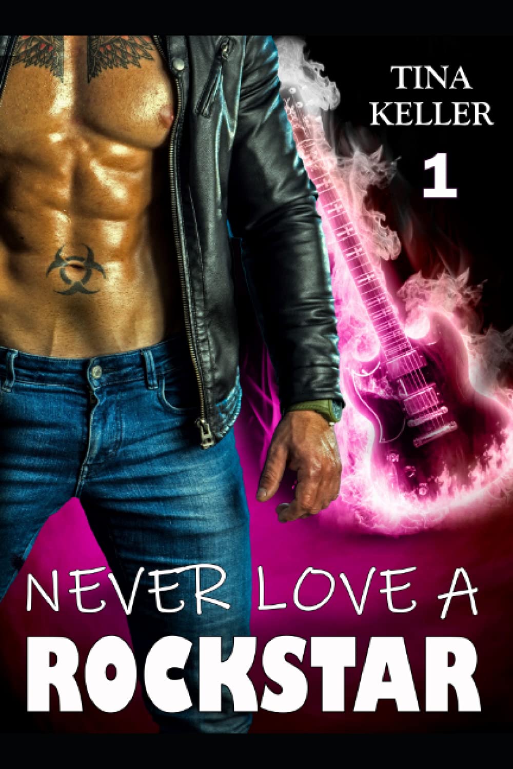 Never love a Rockstar (1) (Rockstar Romance, Band 11) Romantic Thrillers