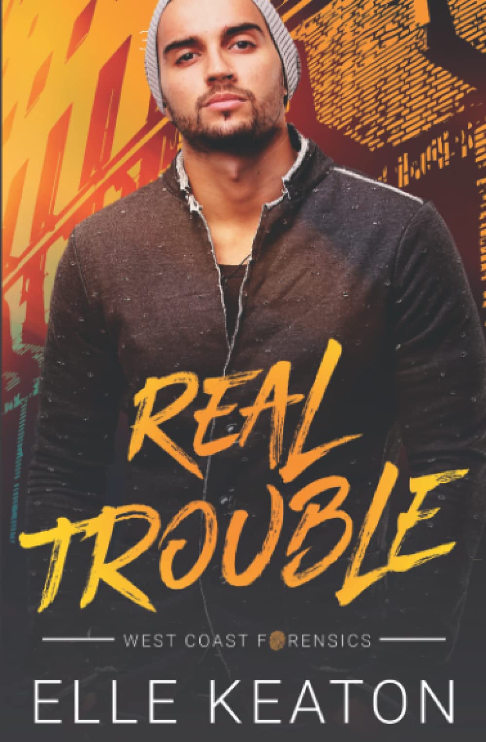 Real Trouble: M/M Romantic Suspense (West Coast Forensics, Band 1) LGBTQ+