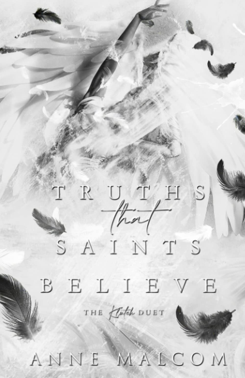 Truths That Saints Believe (The Klutch Duet, Band 2) Contemporary literature