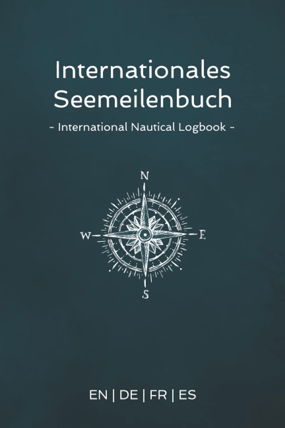 Internationales Seemeilenbuch - International Nautical Logbook - EN | DE | FR | ES Leisure & Fun