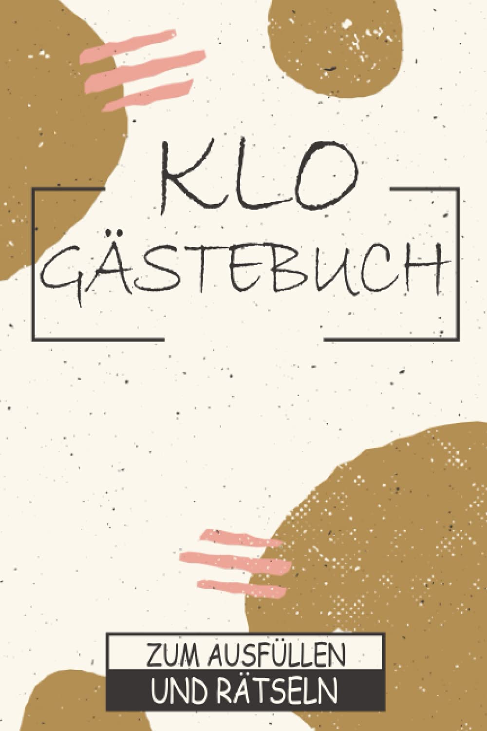 Klo Gästebuch: Klo Gästebuch inklusive Sudoku Rätsel und Kloordnung| Toiletten Gästebuch | Einzugsgeschenke Haus Toiletten Buch Klo Gästebuch |Klobuch ... Haus Einzugsgeschenke Wohnung Home & Household