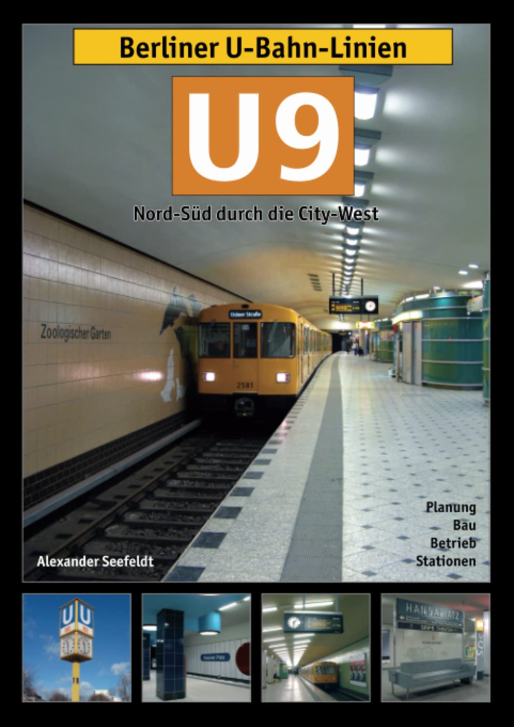Berliner U-Bahn-Linien: U9: Nord-Süd durch die City-West (Nachdruck) Social Sciences