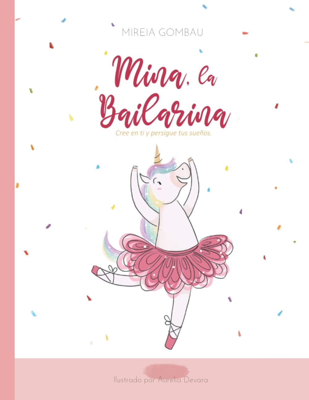 Mina, la bailarina: Cree en ti y persigue tus sueños (Libros infantiles 3-8 años: emociones, sentimientos, valores y hábitos) Non-fiction