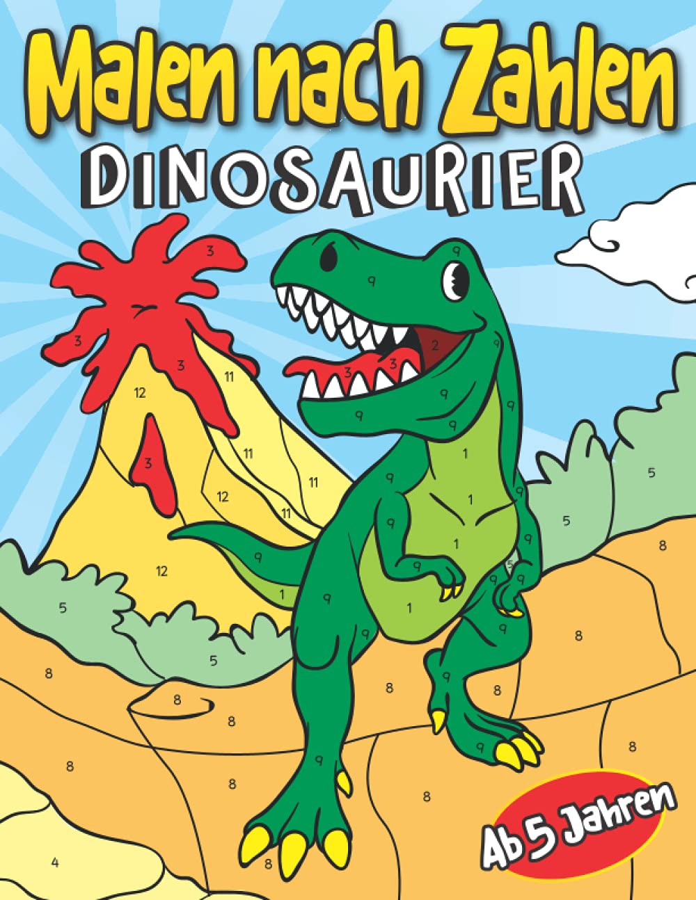 Malen nach Zahlen Dinosaurier Ab 5 Jahren: Tolles Dino Malbuch für Kinder | Entspanntes Ausmalen für Jungen und Mädchen Tiptoi & Games