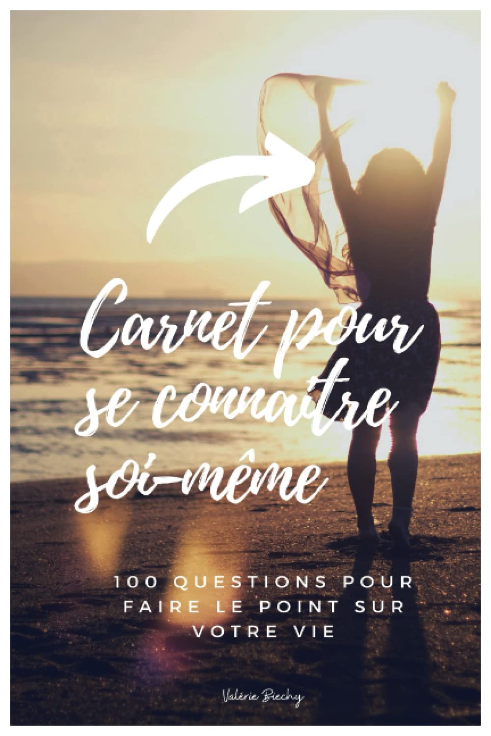 Carnet pour se connaitre soi-même: 100 questions pour faire le point sur votre vie book