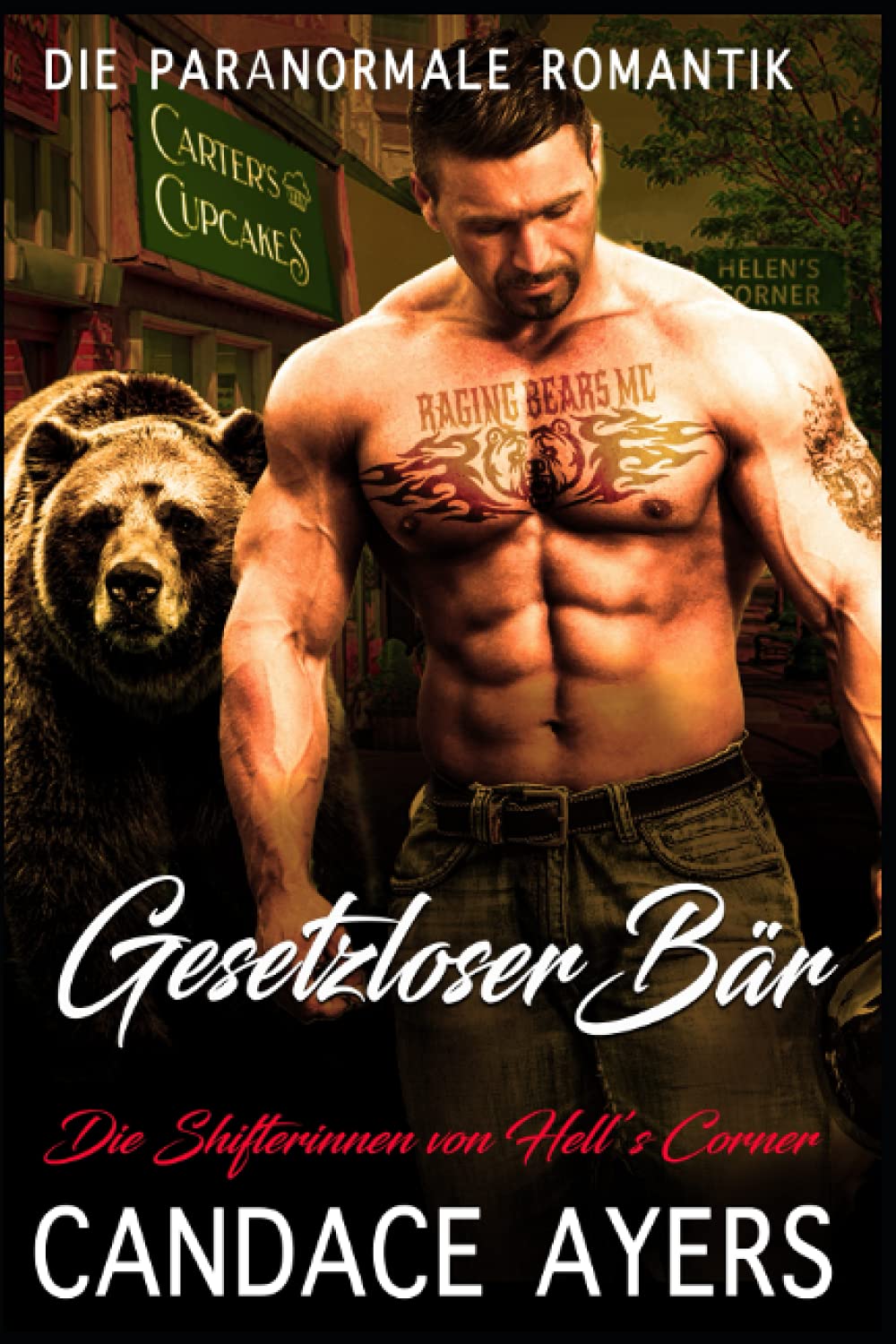 Gesetzloser Bär (Die Shifterinnen von Hell’s Corner, Band 4) Contemporary literature