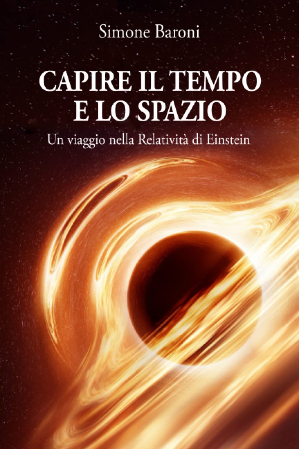 Capire il tempo e lo spazio: Un viaggio nella relatività di Einstein book