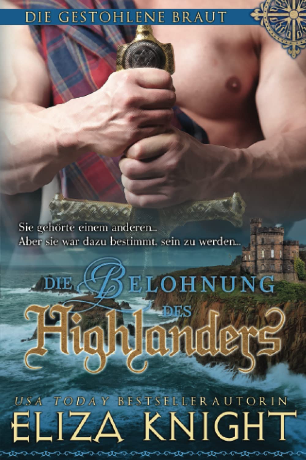 Die Belohnung des Highlanders: Die gestohlene Braut Historical Fiction