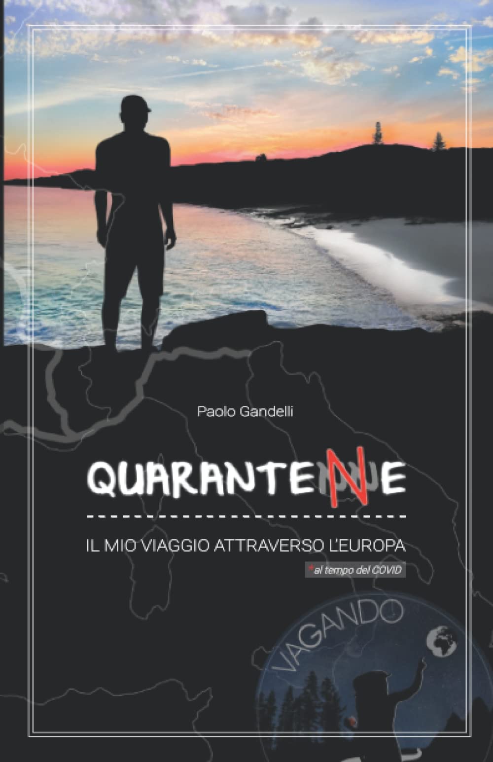 QUARANTENNE: Il mio viaggio attraverso l'Europa book