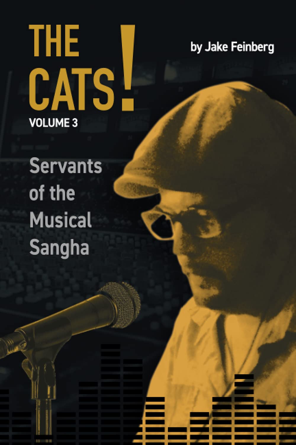 The Cats! Vol. 3: Servants of the Musical Sangha book