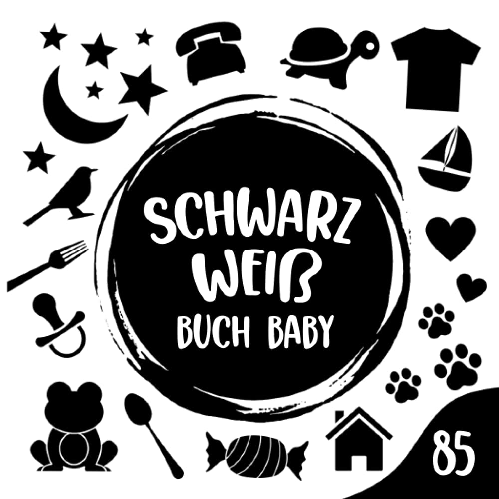 Schwarz Weiß Buch Baby: Black & White Board Book, Kontrastkarten Baby, Kontrastbuch Baby, Mein Erstes Fokusbuch, Baby Eye Buch, Fokusbuch Baby, Kontrast Buch Baby, Babybuch Schwarz Weiß Books