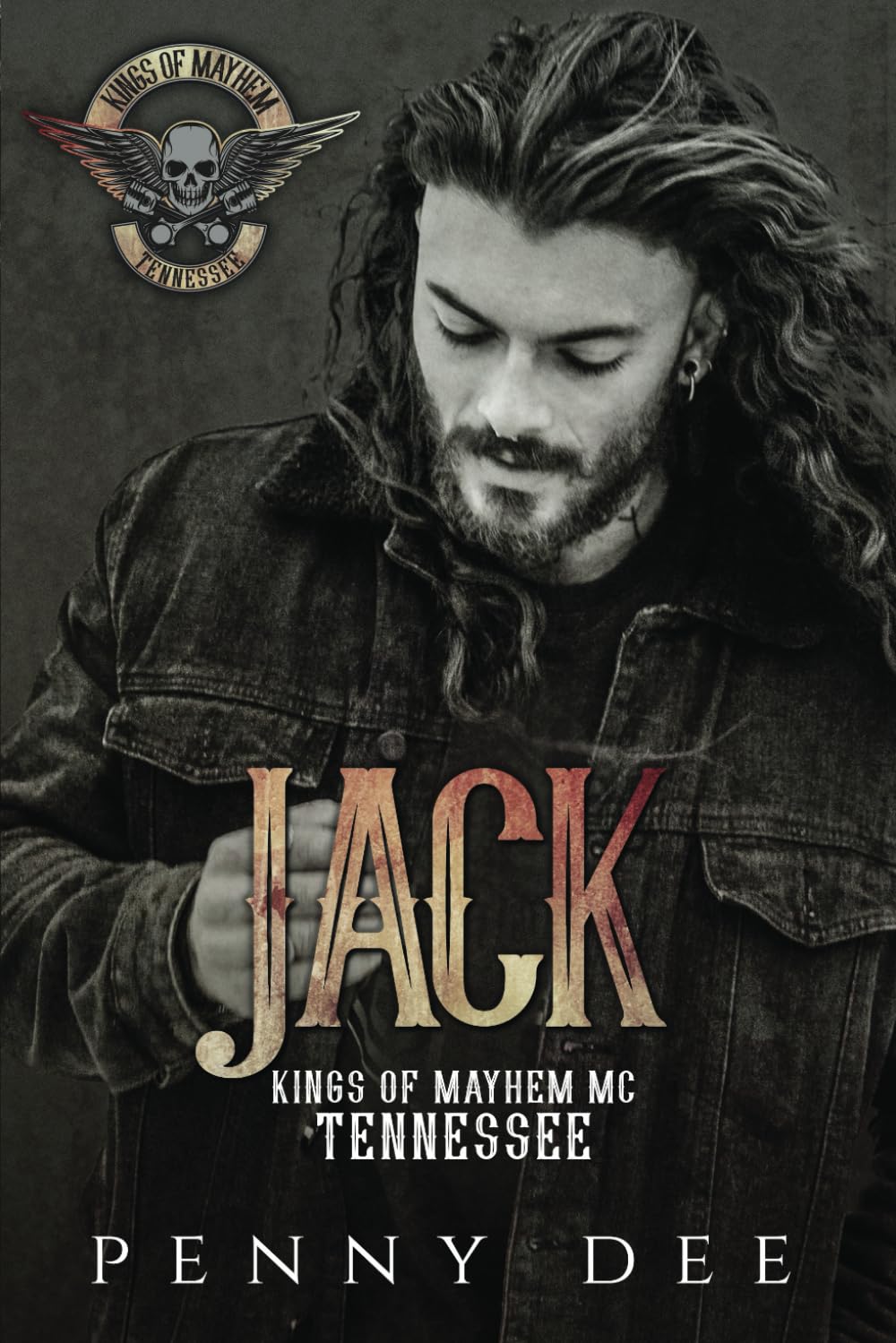 Jack (The Kings of Mayhem MC TENNESSEE series, book 1) book