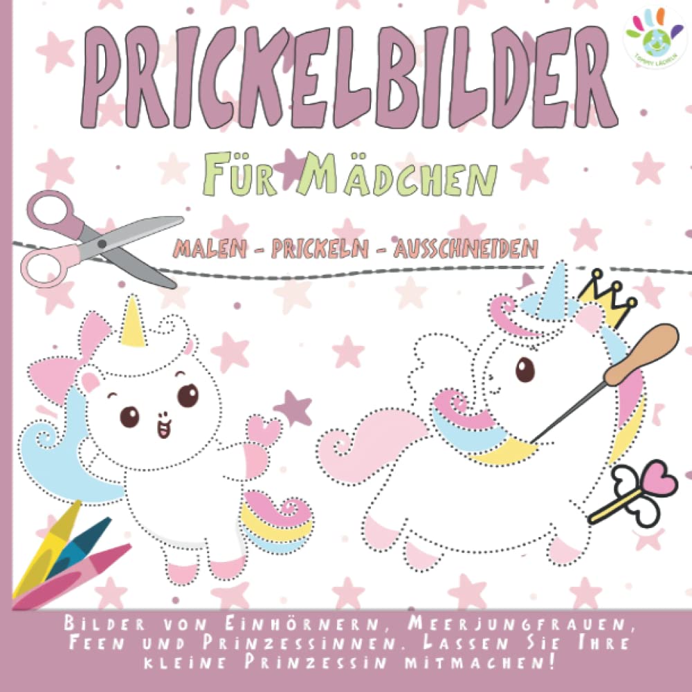 Prickelbilder für Mädchen: Bastelbuch für Mädchen | Malen, Prickeln, Ausschneiden und Basteln | Prickel Vorlagen mit Einhornern, Meerjungfrauen, Feen und Prinzessinnen, und vieles Mehr Arts & Music
