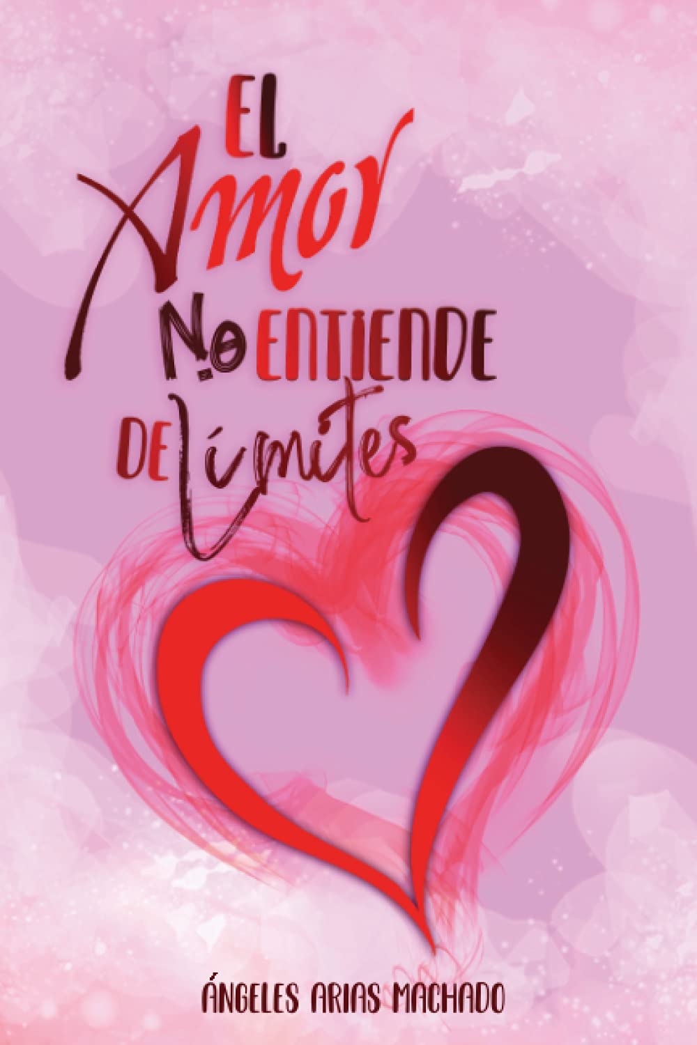 El amor no entiende de límites book