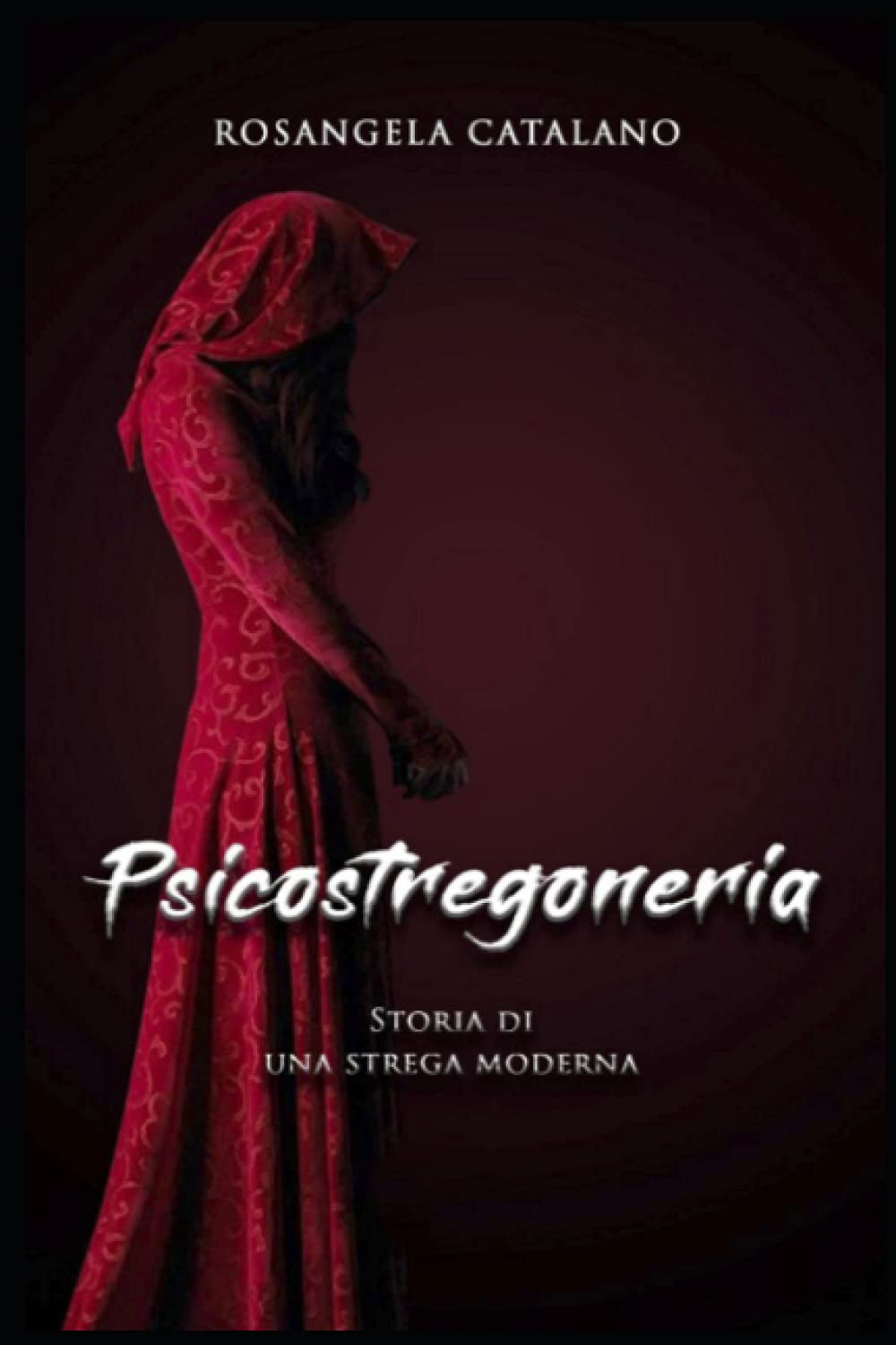 Psicostregoneria: Storia di una strega moderna book