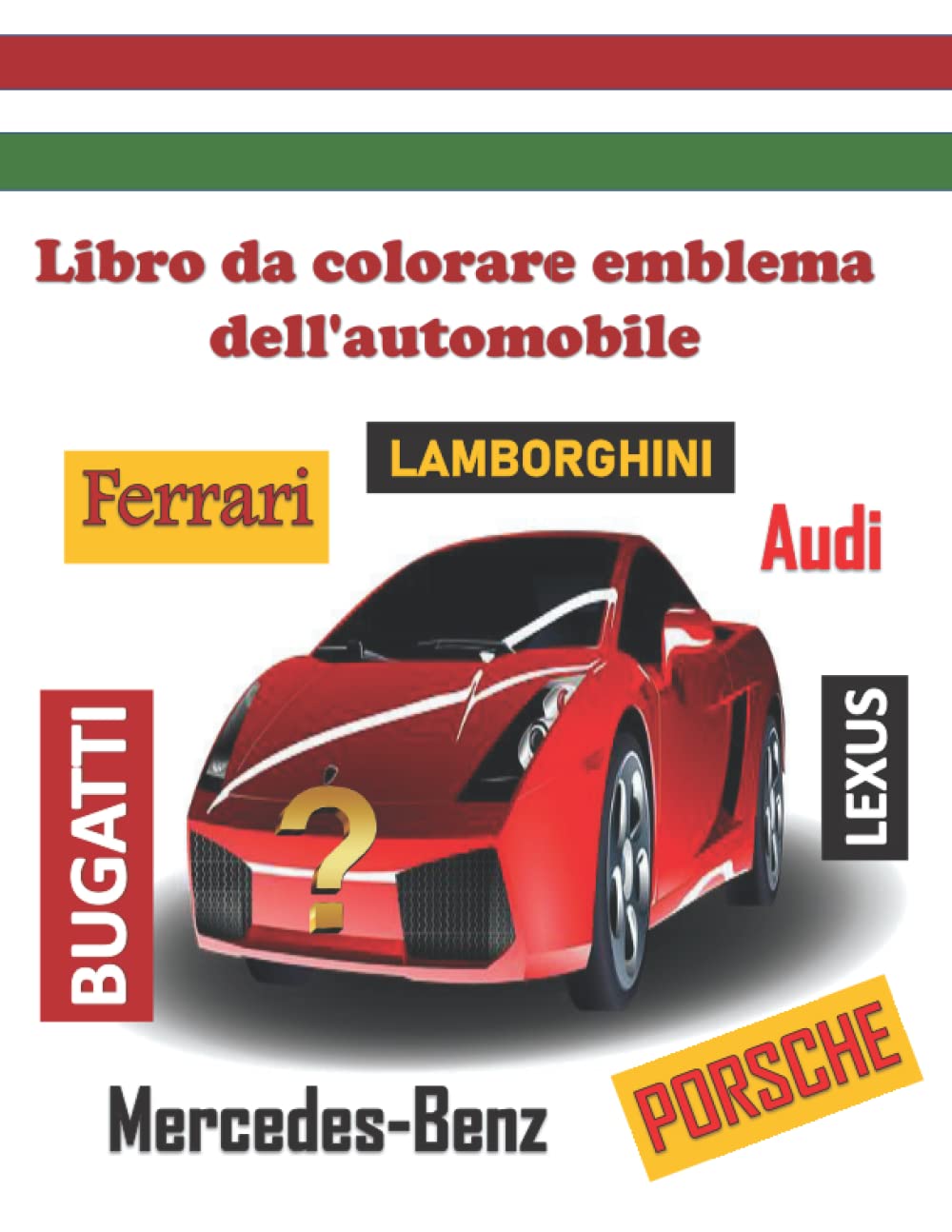 Libro da colorare emblema dell'automobile: Mettiti alla prova! bambini divertenti e attività di colorazione. Leisure & Fun