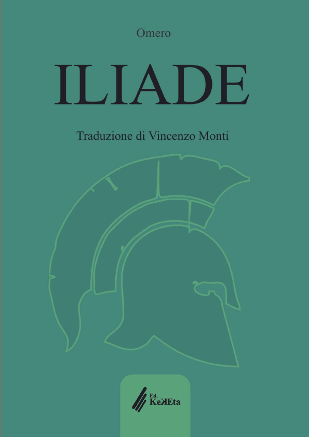 Iliade: Traduzione di Vincenzo Monti book