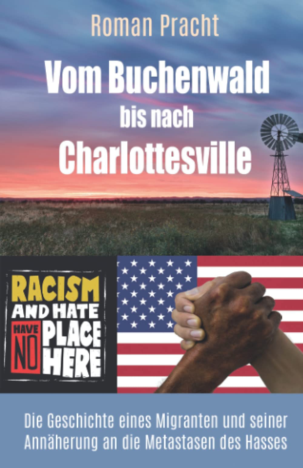 Vom Buchenwald bis nach Charlottesville: Die Geschichte eines Migranten und seiner Annäherung an die Metastasen des Hasses Memories