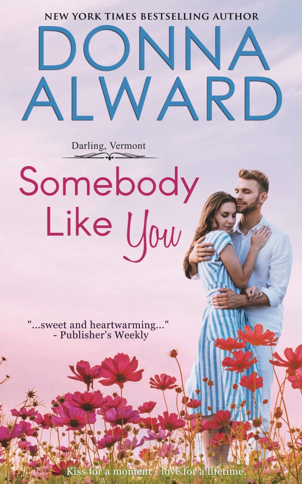 Somebody Like You (Darling, VT, Band 1) Contemporary Romance