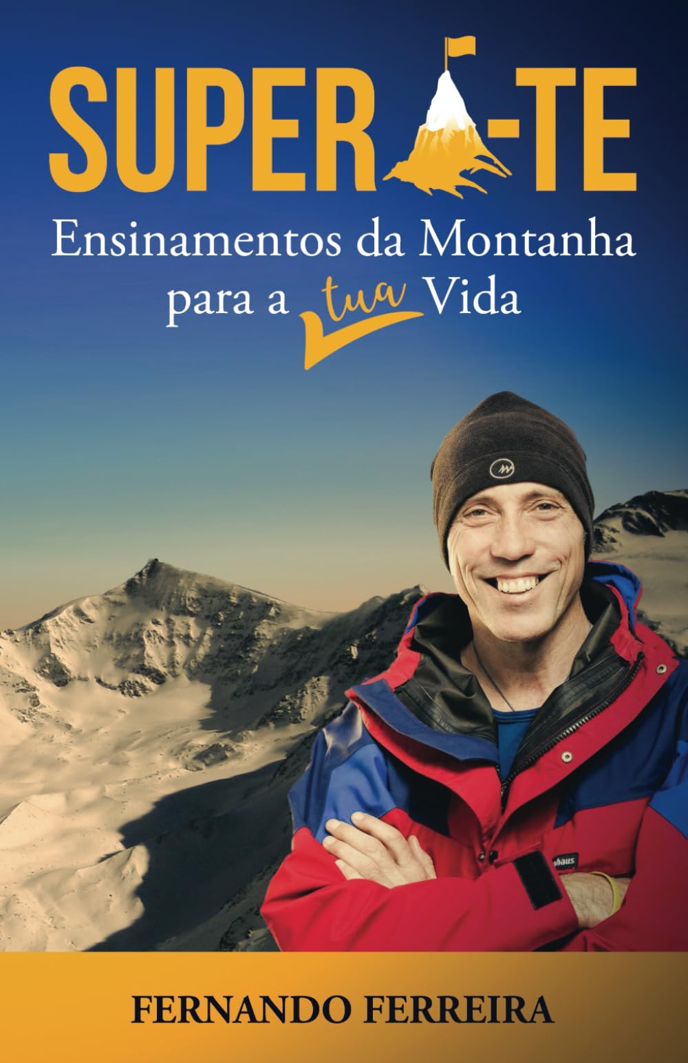 SUPERA-TE: Ensinamentos da Montanha para a Tua Vida book
