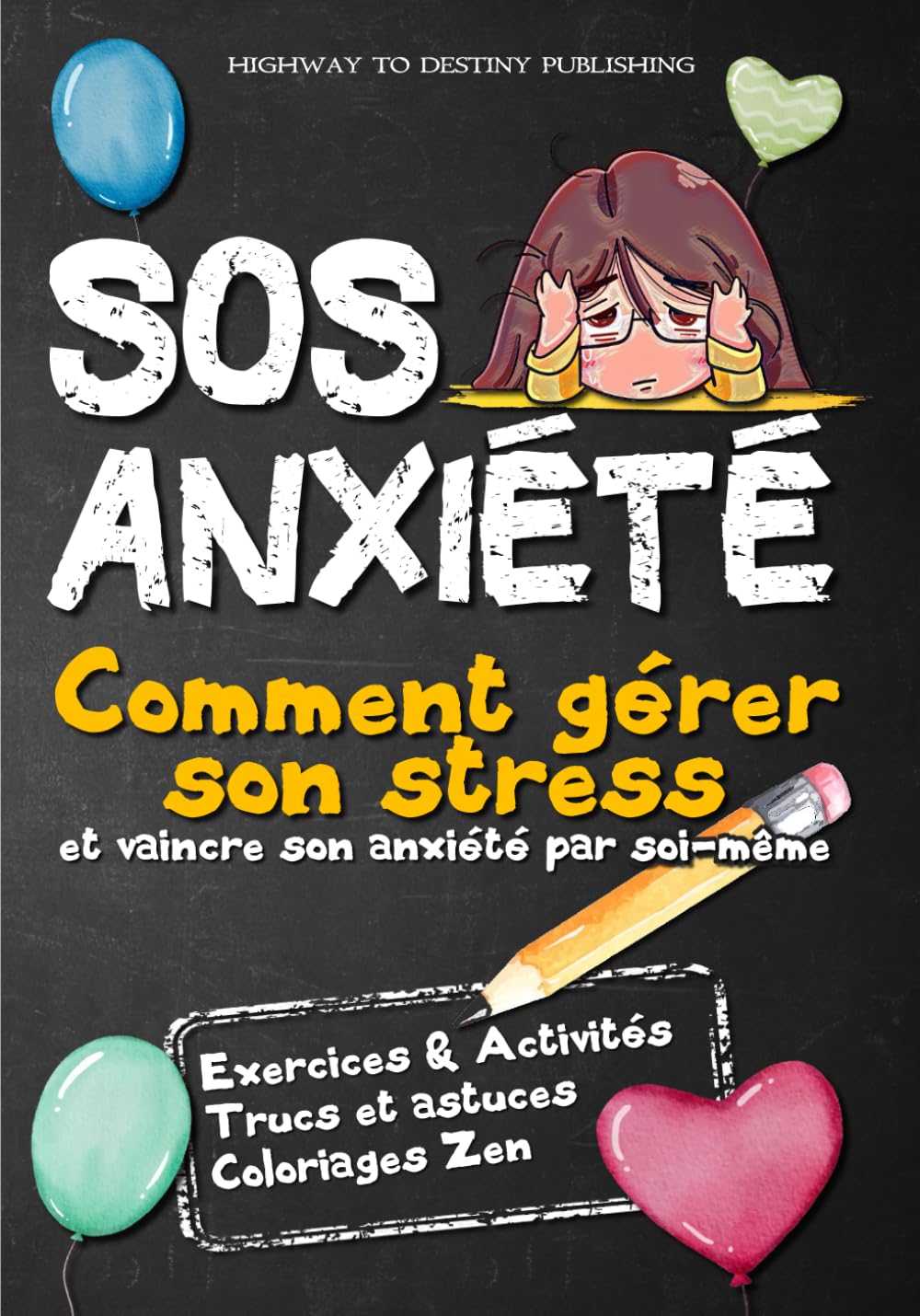 SOS ANXIETE: Comment gérer son stress et vaincre son anxiété par soi-même - Cahier d'exercice pour apprendre à gérer ses angoisses. Health, Nutrition & Fitness