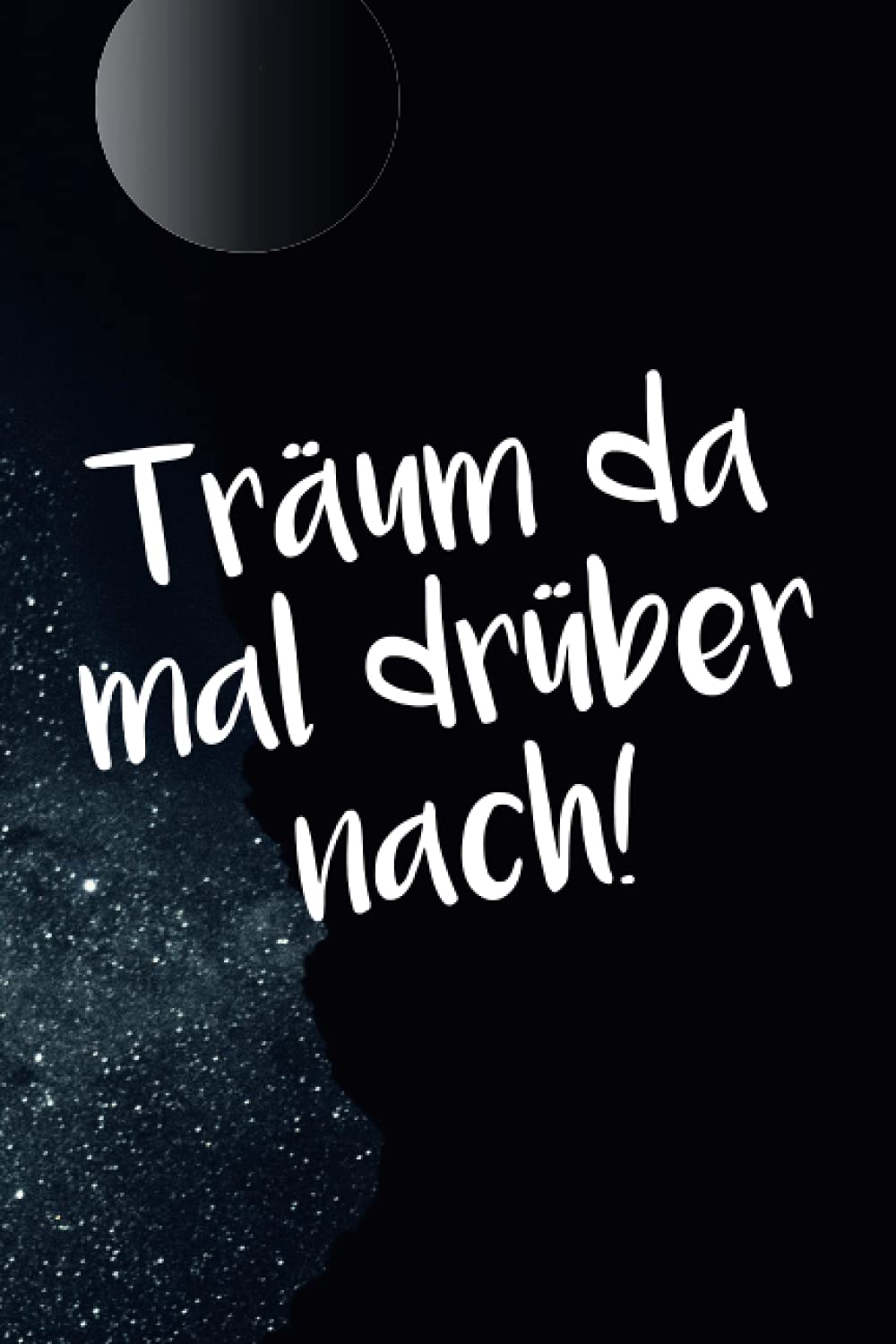 Träum da mal drüber nach!: Traumtagebuch Health, Nutrition & Fitness