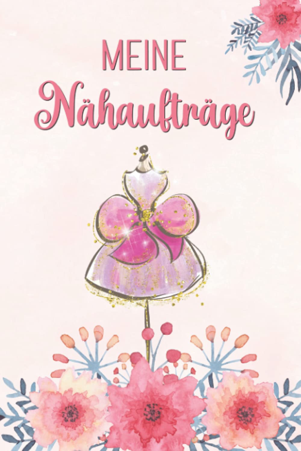 Meine Nähaufträge: Planer für Nähprojekte mit vorgefertigten Feldern | Auftragsbuch Nähen Hobbies & Crafts