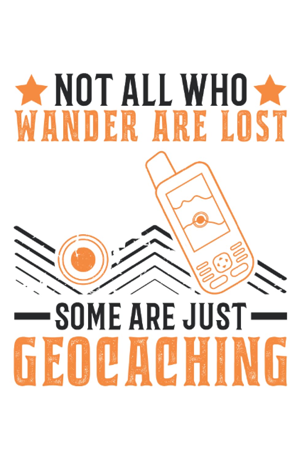 Geocacher Notizbuch: Geocacher Geocache Geocaching GPS-Tracker / 6x9 Zoll / 120 linierte Seiten Seiten Books