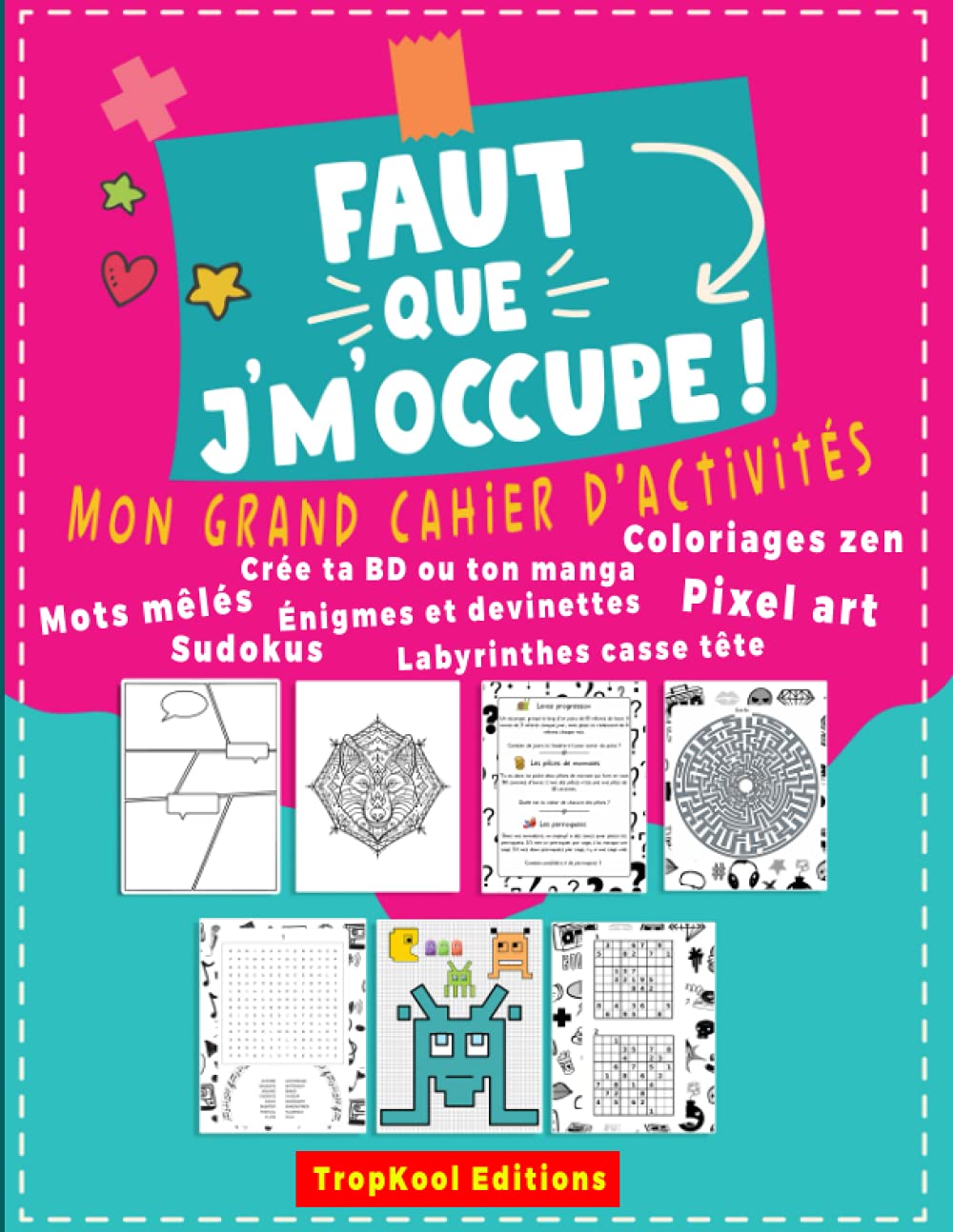 Faut que j’m’occupe !: Cahier d’activités pour ados | Parfait pour les 12-17 ans | Plus de 150 pages de jeux et d’activités pour des heures ... Coloriages zen,... | Grand format Parents & Children