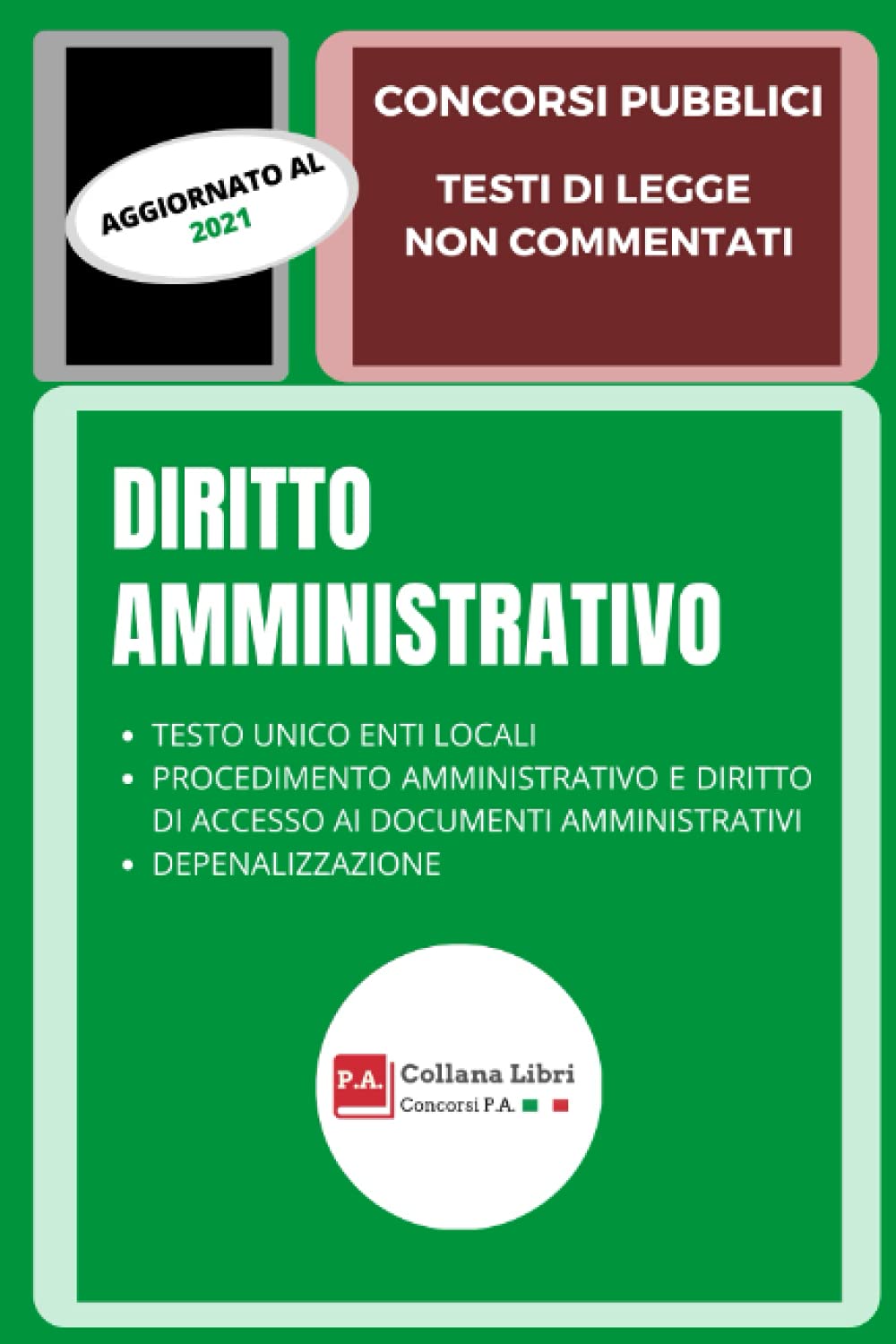 DIRITTO AMMINISTRATIVO: CONCORSI PUBBLICI - TESTI DI LEGGE NON COMMENTATI book