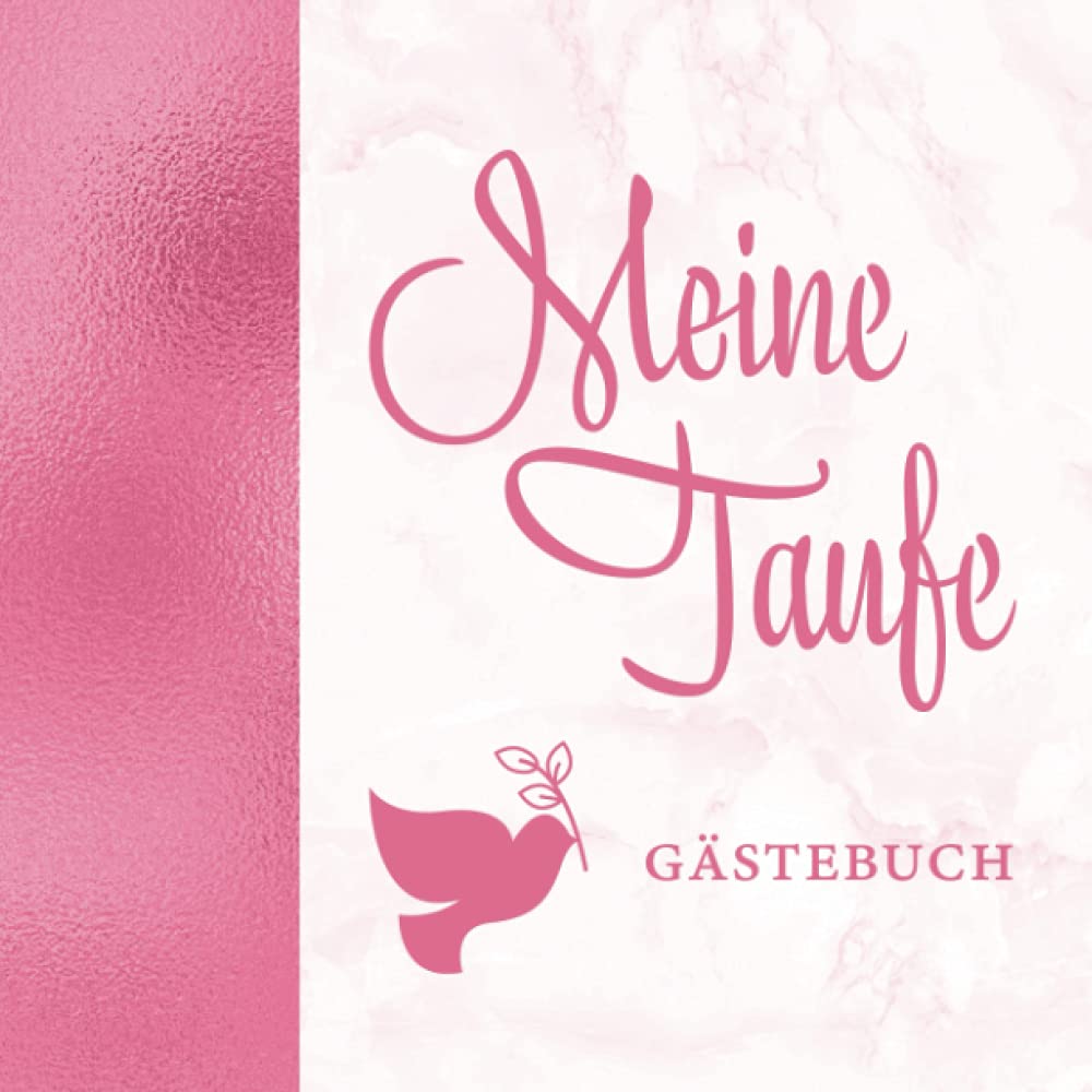 Meine Taufe Gästebuch: Elegantes Rosa mit Taube für Mädchen・Für geschriebene Glückwünsche・Schöne Geschenkidee passend zu rosa Deko・Dezent dekorierte Seiten Living & Furnishing