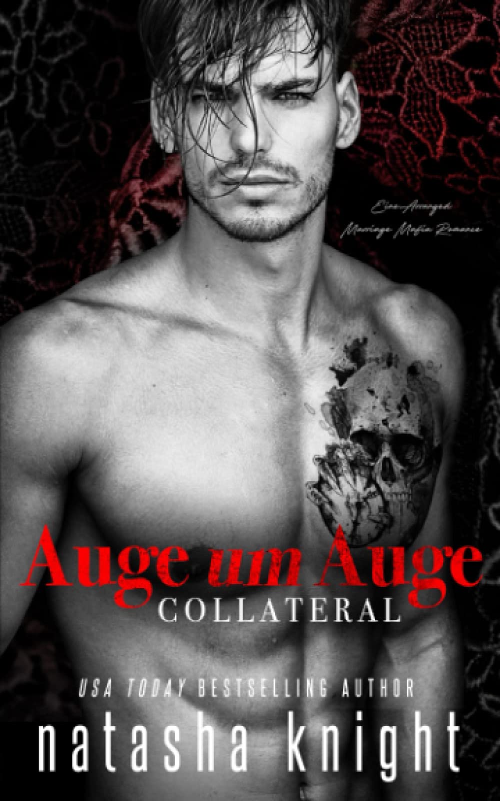 Auge um Auge - Collateral: Eine Arranged Marriage Mafia Romance (Collateral Damage Duett, Band 1) Contemporary literature